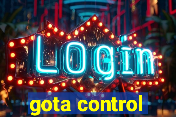 gota control